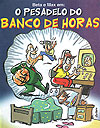 Pesadelo do Banco de Horas, O  - Sindicato dos Radialistas