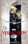 Moonshadow  - Globo