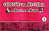 Seleções da História do Brasil e do Mundo  n° 5 - Conquista