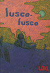 Lusco-Fusco  - Independente