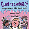 Quem Tá Chorando? - A Grande Viagem dos Pais de Primeira Viagem  - Veneta