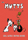 Mutts: Cães, Gatos e Outros Bichos  n° 1 - Pixel Media