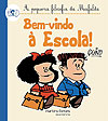 Bem-Vindo À Escola! (A Pequena Filosofia da Mafalda)  - Martins Fontes