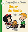 Um Ar de Família (A Pequena Filosofia da Mafalda)  - Martins Fontes