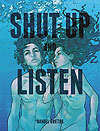 Shut Up And Listen  - Independente