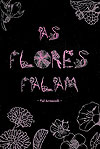 Flores Falam, As  - Independente