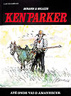 Ken Parker - Até  Onde Vai O Amanhecer  - Cluq - Clube dos Quadrinhos