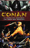 Conan - O Trono da Aquilônia/Os Hinos dos Mortos  - Mythos