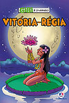 Vitória-Régia  - Ciranda Cultural