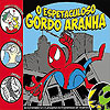 Espetaculoso Gordo Aranha, O  n° 1 - Independente