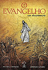 Evangelho em Quadrinhos, O  - Giz Editora