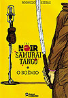 The Noir, Samurai Tango  - Olhar Cabuloso