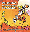 Calvin e Haroldo - Criaturas Bizarras de Outro Planeta!  - Conrad