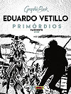 Graphic Book: Eduardo Vetillo - Faroeste - Primórdios 1988  - Criativo Editora