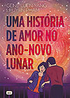 Uma História de Amor No Ano-Novo Lunar  - Globo