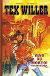 Tex Willer: Vivo Ou Morto! - Edição em Cores  - Panini