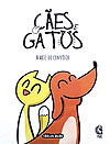 Cães e Gatos: A Arte do Convívio  - Independente