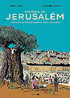 História de Jerusalém: 4.000 Anos da Cidade Sagrada, em Quadrinhos 