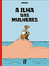 Ilha das Mulheres, A  - Hqueria