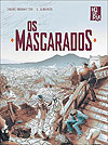 Mascarados, Os 