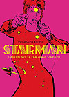 Starman - David Bowie: A Era Ziggy Stardust  - Hipotética