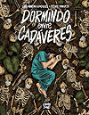 Dormindo Entre Cadáveres 