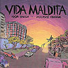 Vida Maldita  - Independente