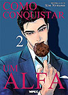 Como Conquistar Um Alfa  n&deg;&nbsp;2 - Mpeg