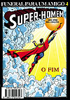 Super-Homem - Funeral Para Um Amigo  n° 4 - Abril