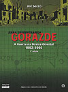 Gorazde - Área de Segurança - A Guerra Na Bósnia Oriental 1992-1995 (2ª Edição)  - Conrad