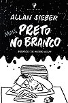 Mais Preto No Branco  - Desiderata