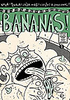 Bananas!  n° 1 - Independente