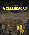 Celebração, A  - A Bolha