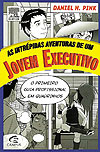 Intrépidas Aventuras de Um Jovem Executivo, As  - Elsevier/Campus