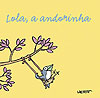 Lola, A Andorinha  - Cachalote