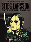 Stieg Larsson - Antes de Millennium  - Veneta