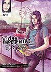 Vidas Imperfeitas  n° 3 - Independente