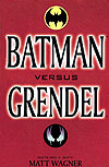 Batman Versus Grendel  - Mythos