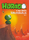 Horácio e Seus Amigos Dinossauros  n° 1 - Panini