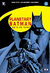 Planetary/Batman: Noite Na Terra  - Pixel Media