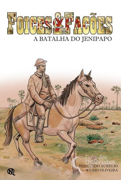 Foices e Facões - A Batalha do Jenipapo - Nucleo de Quadrinhos do Piauí Editora