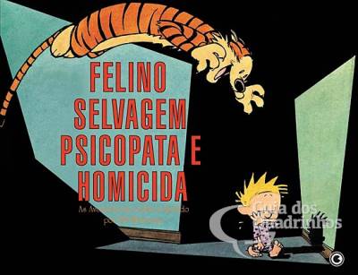 Calvin e Haroldo - Felino Selvagem Psicopata e Homicida - Conrad