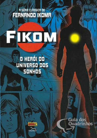 Fikom - O Herói do Universo dos Sonhos - Editorial Kalaco
