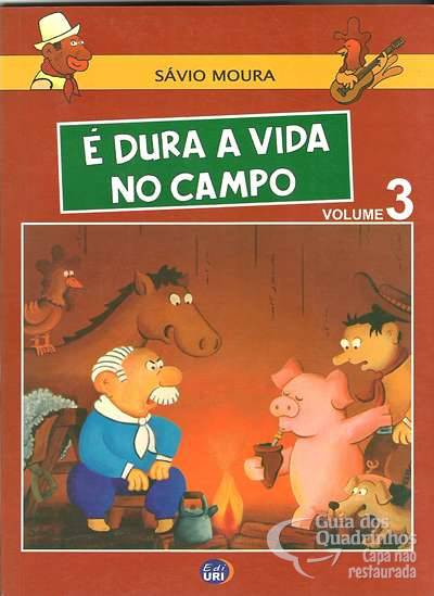 É Dura A Vida No Campo n° 3 - Ediuri - Editora da Uri