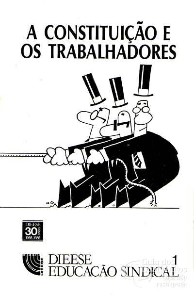 Constituição e Os Trabalhadores, A n° 1 - Dieese