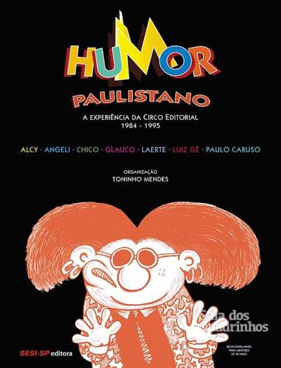 Humor Paulistano - Experiência da Circo Editorial 1984 1995 - Sesi