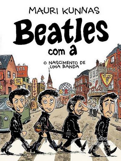 Beatles Com A - O Nascimento de Uma Banda - Edições Ideal