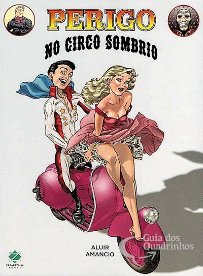 Perigo No Circo Sombrio - Zarabatana Books