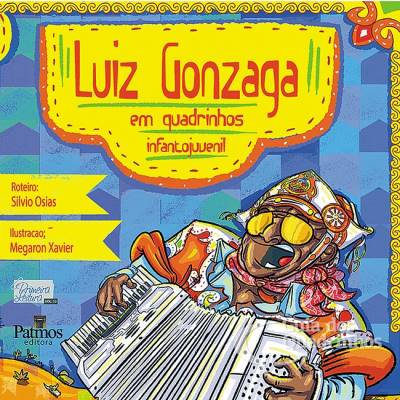 Luiz Gonzaga em Quadrinhos - Patmos Editora