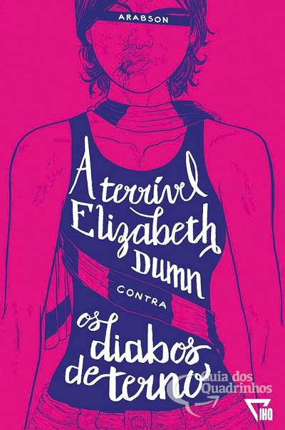 Terrível Elizabeth Dumn Contra Os Diabos de Terno, A - Instituto dos Quadrinhos